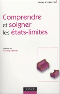Comprendre et soigner les états-limites