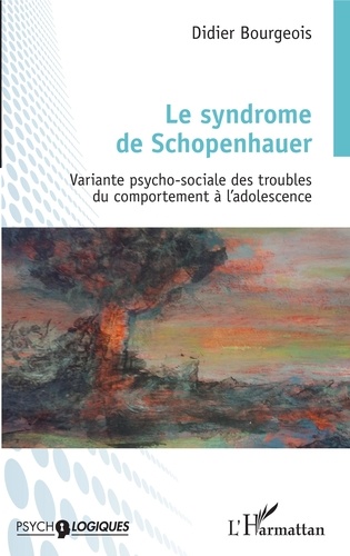 Le syndrome de Schopenhauer. Variante psycho-sociale des troubles du comportement à l'adolescence