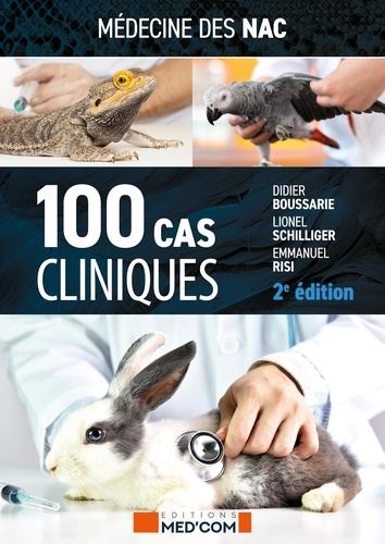 Médecine des NAC : 100 cas cliniques 2e édition