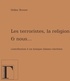 Didier Brenot - Les terroristes, la religion et nous... - Contribution à un lexique islamo-chrétien.