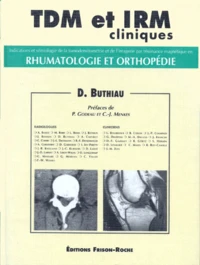 Tdm Et Irm Cliniques. Indications Et Semiologie De La Tomodensitometrie Et De L'Imagerie Par Resonance Magnetique