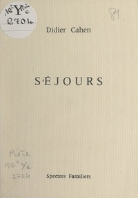 Didier Cahen - Séjours.