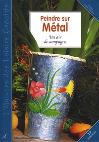 Didier Carpentier - Peindre sur métal - Un air de métal.