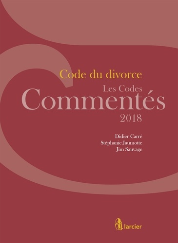 Didier Carré et Stéphanie Jaumotte - Code du divorce.
