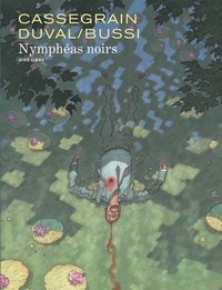 Téléchargement gratuit du livre autdio Nymphéas noirs 9782800173504  par Didier Cassegrain, Fred Duval, Michel Bussi en francais