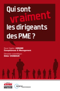 Didier Chabaud - Qui sont (vraiment) les dirigeants des PME ?.