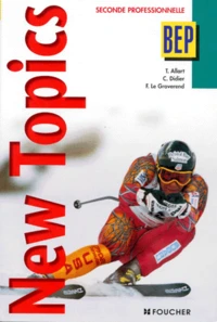 Anglais 2de Professionnelle Bep New Topics