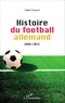 Didier Chauvet - Histoire du football allemand (1888-2015).