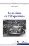 Didier Chauvet - Le nazisme en 150 questions.