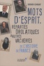 Didier Chirat - Mots d'esprit, réparties drolatiques et autres vacheries de l'histoire de France.