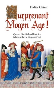 Téléchargement ebook pour Android Surprenant Moyen Age ! par Didier Chirat