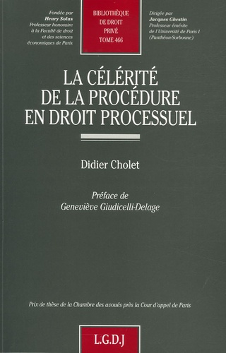 Didier Cholet - La célérité de la procédure en droit processuel.