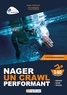 Didier Chollet - Nager un crawl performant - Apprentissage et corrections techniques.