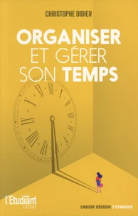 Organiser et gérer son temps