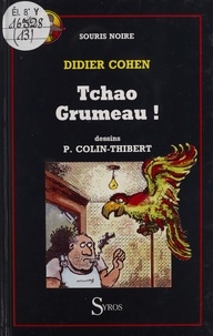 Didier Cohen - Tchao Grumeau !.
