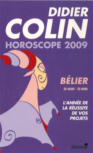 Didier Colin - Bélier - Horoscope 2009.