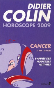 Didier Colin - Cancer - Horoscope 2009.