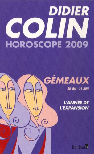 Didier Colin - Gémeaux - Horoscope 2009.