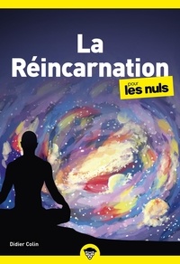 Didier Colin - La réincarnation pour les Nuls.