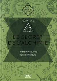 Didier Colin - Le secret de l'alchimie.