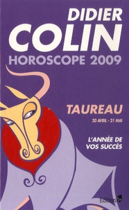 Didier Colin - Taureau - Horoscope 2009.