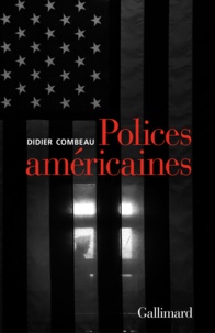 Didier Combeau - Polices américaines.