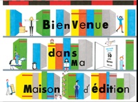 Didier Comille et Sophie Strady - Bienvenue dans ma maison d'édition - Avec 10 petits livres.