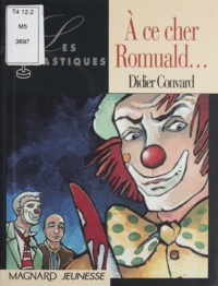 Didier Convard - À ce cher Romuald.