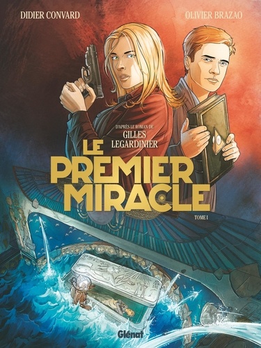 Le premier miracle Tome 1