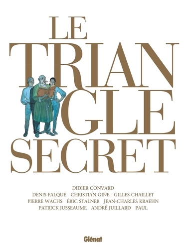 Didier Convard et Denis Falque - Le Triangle Secret Intégrale : .
