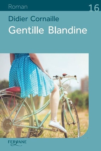 Gentille Blandine Edition en gros caractères
