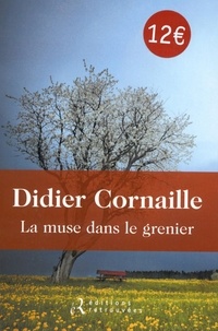 Didier Cornaille - La muse dans le grenier.