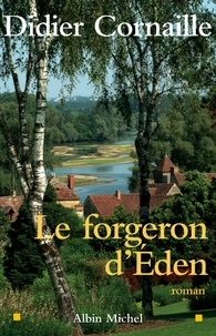 Didier Cornaille et Didier Cornaille - Le Forgeron d'Eden.