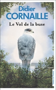 Didier Cornaille - Le vol de la buse.