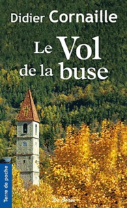 Didier Cornaille - Le Vol de la buse.