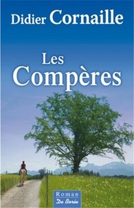 Didier Cornaille - Les Compères.