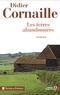 Didier Cornaille - Les terres abandonnées.