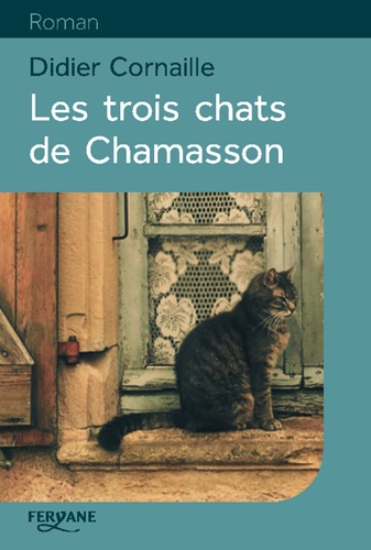 Les trois chats de Chamasson Edition en gros caractères