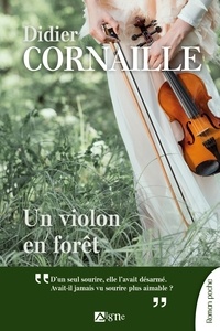 Didier Cornaille - Un violon en forêt.
