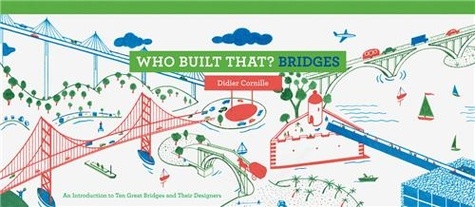 Didier Cornille - Who built that? bridges.