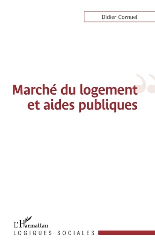 Didier Cornuel - Marché du logement et aides publiques.