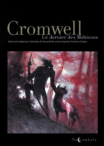 Didier Cromwell et  Catmalou - Le dernier des Mohicans.