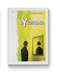 Didier Curel - Dykothomia.