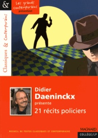 Didier Daeninckx - Didier Daeninckx présente 21 récits policiers.