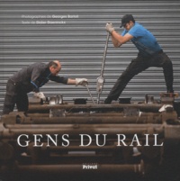 Didier Daeninckx et Georges Bartoli - Gens du rail.