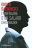 Didier Daeninckx - Itinéraire d'un salaud ordinaire.