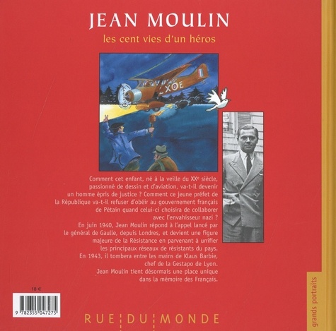 Jean Moulin. Les cent vies d'un héros