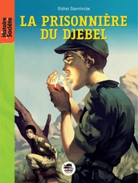 Didier Daeninckx - La prisonnière du djebel.