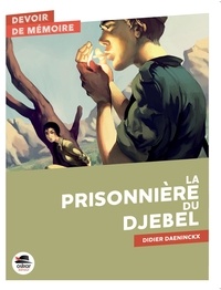 Didier Daeninckx - La prisonnière du djebel.