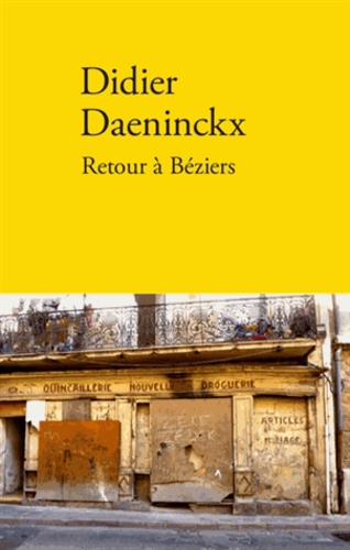 Didier Daeninckx - Retour à Béziers.